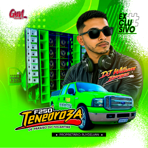 F-250 Tenebroza 2026 - DJ William Borges