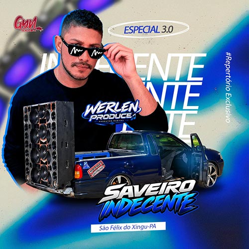 CD SAVEIRO INDECENTE 3.0 - MIXAGENS WERLEN PRODUCE